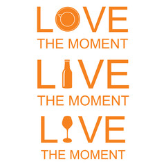  Ama y vive el momento. Cartel. Vista de frente y de cerca. Copy space