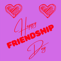 Happy Friendship Day. International Event with heart shape. Lettering style. Holiday concept. Friendship concept. Template for background, Web banner, card, poster, t-shirt with text inscription