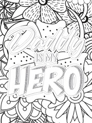 Dad Quotes Flower Coloring Page Beautiful black and white illustration for adult coloring book