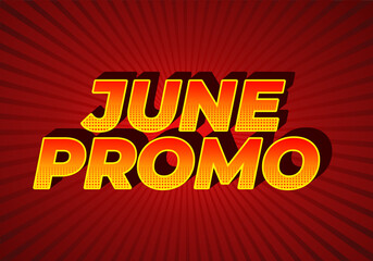 June promo. Text effect in 3D look with eye catching colors