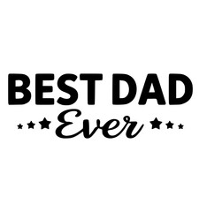 Best Dad Ever Text Quote 