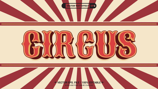 Circus show decorative billboard bulb style editable 3d vector text effect on retro background