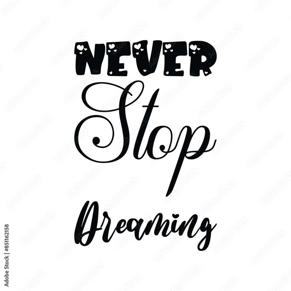 Wall mural never stop dreaming black letter quote - Wall murals