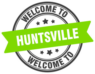 Welcome to Huntsville stamp. Huntsville round sign
