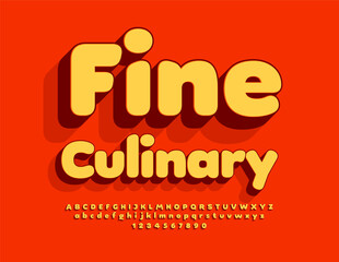 Vector advertising banner Fine Culinary. Cool Bright 3D Font. Creative Alphabet Letters and Numbers set.