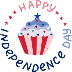 Cute poster with cartoon cupcake with with star, US flag and lettering Happy Independence day for US holiday 4th July
