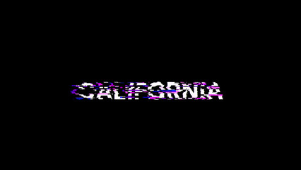 3D rendering California text with screen effects of technological glitches