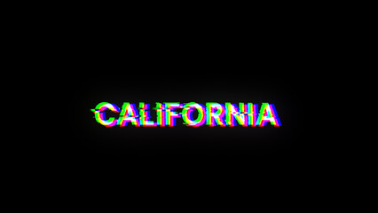 3D rendering California text with screen effects of technological glitches