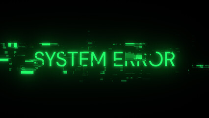 3D rendering System error text with screen effects of technological glitches