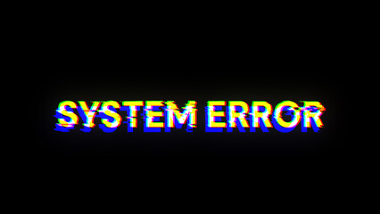 Fototapeta premium 3D rendering System error text with screen effects of technological glitches