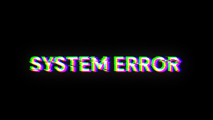 Obraz premium 3D rendering System error text with screen effects of technological glitches