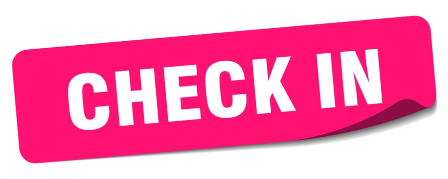 check in sticker. check in label