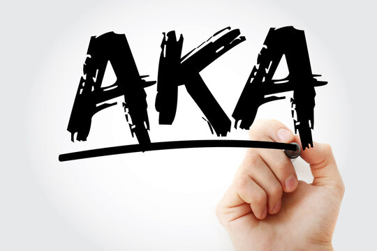 The acronym AKA stands for - Also Known As, it is commonly used to indicate an alternative name or alias for someone or something, text concept with marker