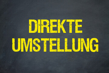 direkte Umstellung	