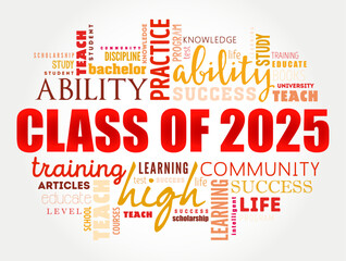 Class of 2025 - the group of students who graduated from high school or college in the year 2025, word cloud concept background