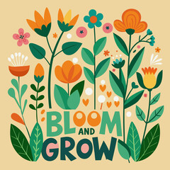 Bloom and Grow