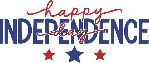 4th of july happy independence day typography clip art design on plain white transparent isolated background for card, shirt, hoodie, sweatshirt, apparel, tag, mug, icon, poster or badge