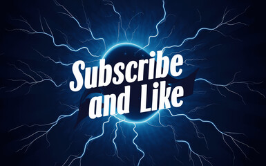 "subscribe and like" text over blue lightning background