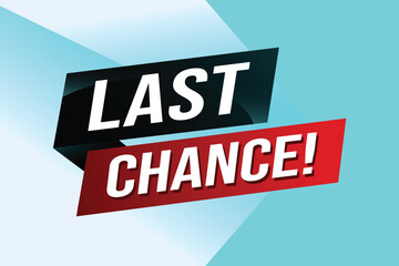Last chance words Banner design template for marketing. Last chance promotion or retail. background banner modern graphic design for store shop, online store, website, landing page

