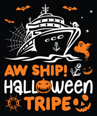 Aw Ship Halloween Tripe T-Shirt, Halloween Ship Shirt, Halloween Typography Shirt Print Template