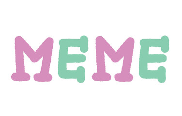 MEME letters for font, typography, calligraphy, text, message, women empowerment, feminist, communication, compliment, logo, icon, sticker, ad template, social media, website, lifestyle