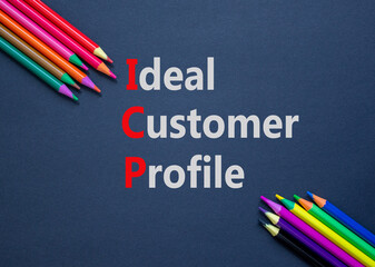 ICP ideal customer profile symbol. Concept words ICP ideal customer profile on beautiful paper. Beautiful black background. Colored pencils. Business ICP ideal customer profile concept. Copy space.