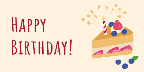 Birthday greeting banner with piece of cake and candle. Vector hand drawn holiday composition with strawberries cake and burning candle and text Happy birthday. Good for poster, greetings and flyers