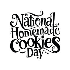Whimsical Script Typography for National Homemade Cookies Day