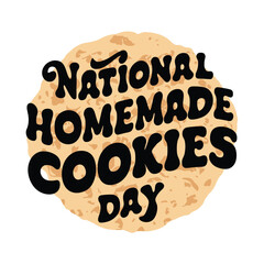 Funky Retro Typography for National Homemade Cookies Day