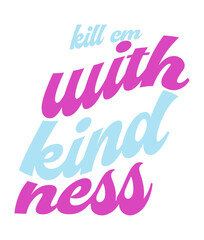 Retro, Kindness Craft Design. T-shirt Design. Illustration