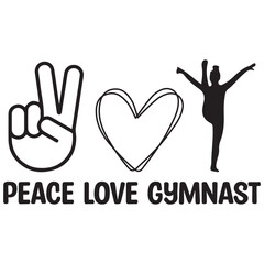 peace love gymnast  it's very speacial design