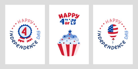 USA Independence day set of posters with hand drawn lettering and cartoon clipart. Cute hand drawn national symbols of 4th July. Balloon with American flag, star badge, cupcake in colors of US.