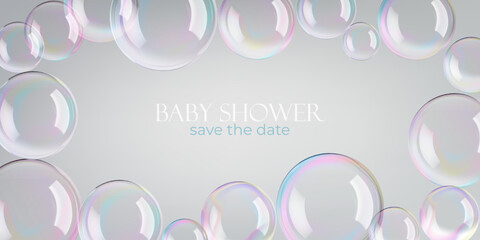 Transparent soap bubble float, vector Baby shower template. 3D sphere and circle from a soap wand. Iridescent glossy round light shapes. Shiny reflection, flying bath elements of dreamy atmosphere