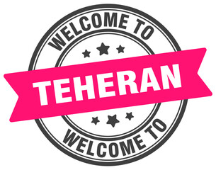 Welcome to Teheran stamp. Teheran round sign
