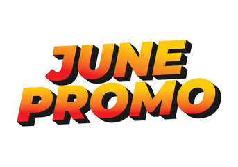June promo. Text effect in 3D look with eye catching colors