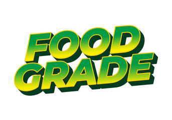 Food grade. Text effect in 3D style with good colors