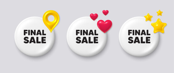 Final Sale tag. White button with 3d icons. Special offer price sign. Advertising Discounts symbol. Final sale button message. Banner badge with map pin, stars, heart. Social media icons. Vector