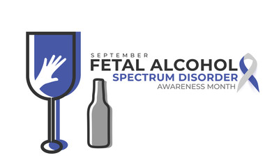 Fetal alcohol spectrum disorder awareness month. background, banner, card, poster, template. Vector illustration.