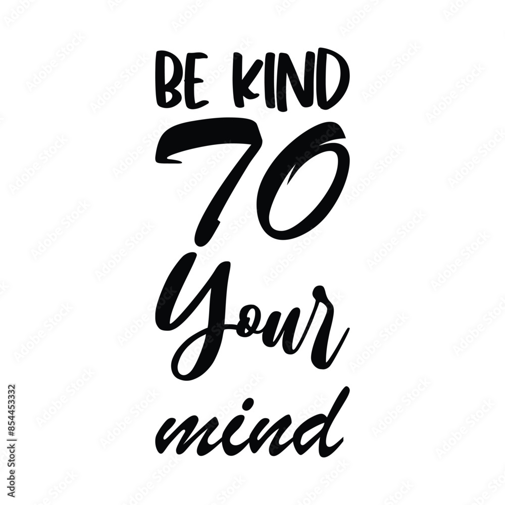 Wall mural be kind to your mind black letter quote - Wall murals
