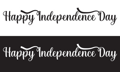 Happy Independence Day. Handwritten calligraphy sketch card. Black Independence Day label on white and black background. lettering composition. Vector illustration. EPS 10