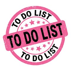 TO DO LIST text written on pink-black round stamp sign.