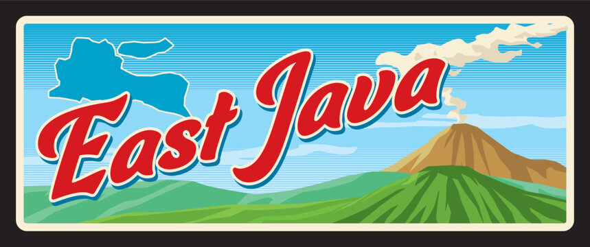 East Java province or region in Indonesia, Indonesian territory. Vector travel plate, vintage tin sign, retro welcoming postcard design. Old plaque with map and volcanoes with smoke