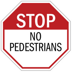Pedestrian walkways sign no pedestrians