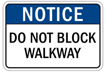 Pedestrian walkways sign do not block walkways