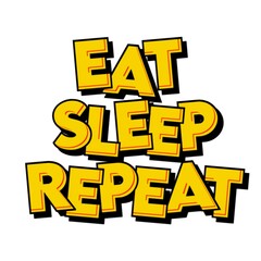 3D Eat sleep repeat text poster