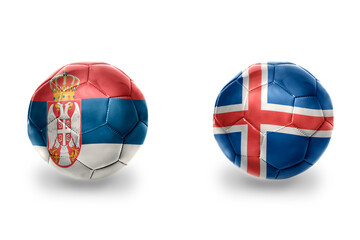 football balls with national flags of iceland and serbia ,soccer teams. on the white background.