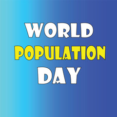 Global population awareness vector illustration conveys World Population Day's message, rendered in a clean style with a blue gradient backdrop and vibrant yellow and white typography.