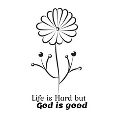 Trendy Christian quote for print or use as poster, card, flyer, sticker or T Shirt