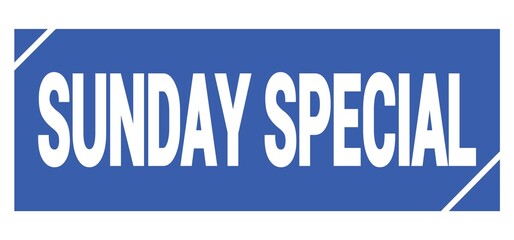 SUNDAY SPECIAL text written on blue stamp sign.