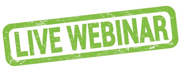 LIVE WEBINAR text written on green rectangle stamp.